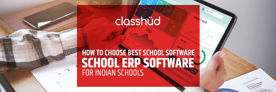 How to Choose Best School Software | School ERP Software for Indian Schools